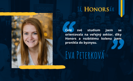 Já, Honorsák #1: Eva Peterková aneb jak jsem se přes Honors a rozbité koleno dostala do businessu