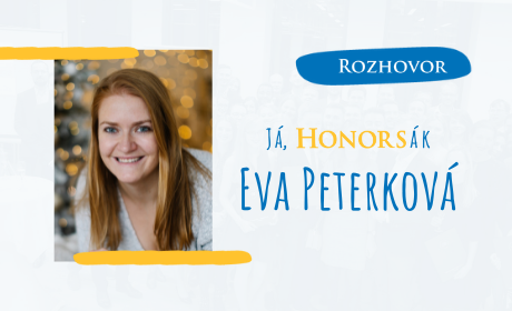 Já, Honorsák #1: Eva Peterková aneb jak jsem se přes Honors a rozbité koleno dostala do businessu